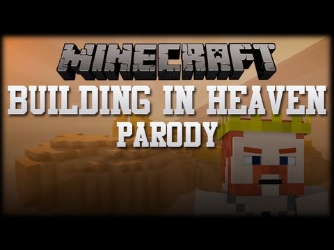 "Building In Heaven" A Minecraft Parody of Bruno Mars " Locked Out of Heaven"