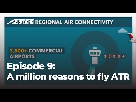 A million reason$ to fly ATR - Episode 9:  Sustain Regional Air Connectivity