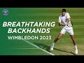 Breathtaking Backhands from The Championships | Wimbledon 2023