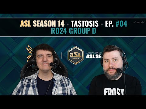 [ENG] AfreecaTV StarLeague(ASL) S14 Ro.24 Day4 (Tastosis)