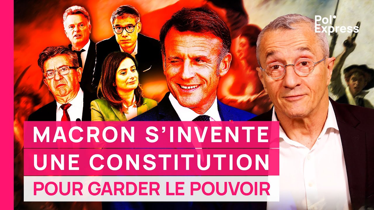 Macron S'INVENTE UNE CONSTITUTION pour garder le pouvoir