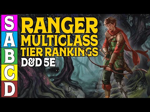 Ranger Multiclass Tier Ranking in Dungeons and Dragons 5e