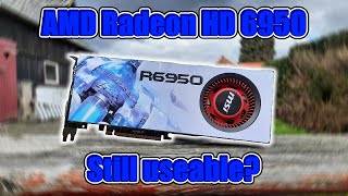 Is the AMD Radeon HD 6950 still usable in 2021? - A review of the MSI Radeon HD 6950