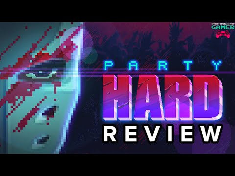 Party Hard - Review