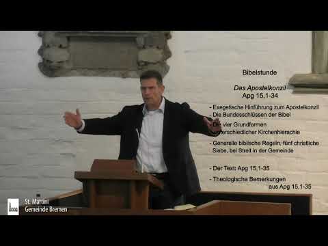 Bibelstunde vom 02.09.2020 - 6. Das Apostelkonzil