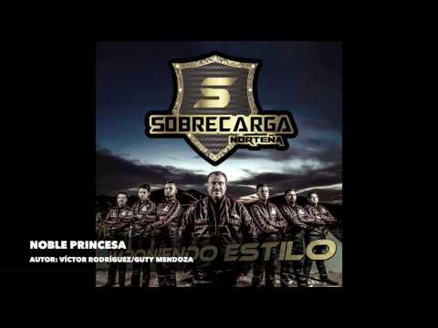 Noble princesa - Sobrecarga Norteña