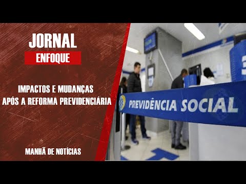 Impactos e mudanças após a Reforma Previdenciária