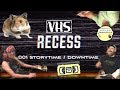 VHS Recess 001 Storytime Downtime
