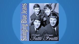 Swinging Blue Jeans - Tutti Frutti Sixties