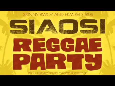 Siaosi - Reggae Party (Snippet) | Skinny Bwoy Records