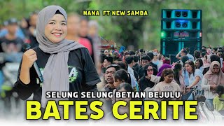 Download lagu LAGU SASAK VIRAL TERBARU BATES CERITE (BETIAN BEJULU) NANA NUTRIISARI NEW SAMBA mp3