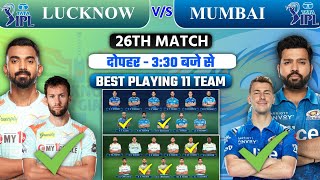 TATA IPL 2022 Mumbai Indians vs Lucknow Super giants Playing 11 • MI vs LSG 2022 Playing 11