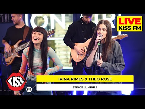 IRINA RIMES x THEO ROSE - Stinge Luminile (Live @ KISS FM) #avanpremiera