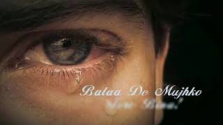 💕Kaise Jiyunga Kaise Bata De Mujhko Tere Bina :Musafir :Atif Aslam :love:sad : whatsapp status 2017