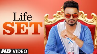 Life Set: Dhira Gill (Full Official Song) | Harry Sharan | Deep Mohanpur | Latest Punjabi Songs 2018