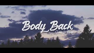 Download Lagu Body Back Gomez Lx Remix MP3 dan Video MP4 Gratis
