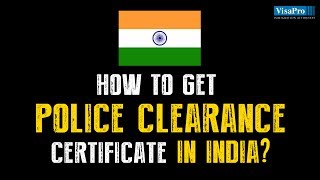 How Do I Obtain Indian Police Clearance Certificate for US Immigrant Visa?