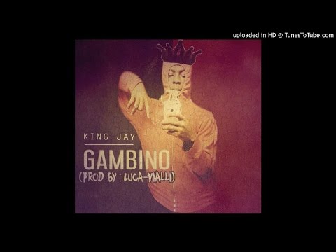 ♛King Jay♛ - Gambino (Remix) {2015}