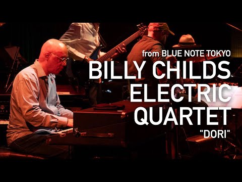 BILLY CHILDS ELECTRIC QUARTET / 『DORI』 BLUE NOTE TOKYO Live 2024