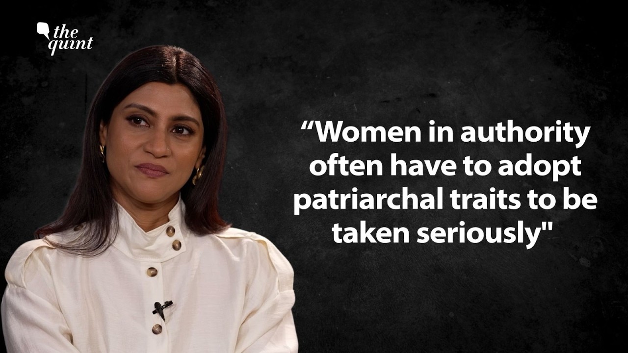 “Women in Authority Have to Adopt Patriarchal Traits to Be Taken Seriously”: Konkana | The Quint