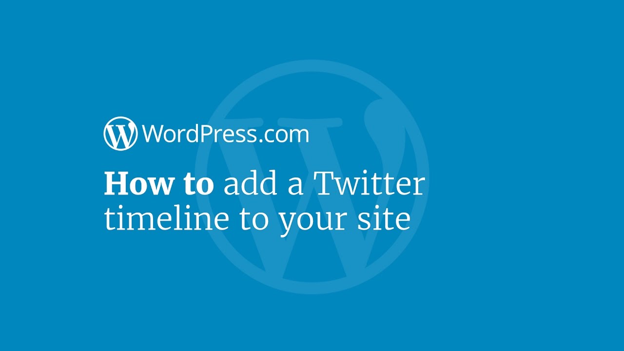 WordPress Tutorial: How to Embed a Twitter Timeline in your Sidebar