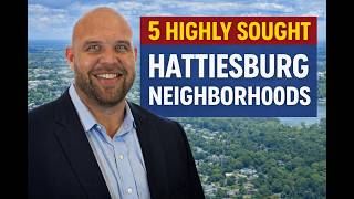 Best Neighborhoods in Hattiesburg MS (Top 5 Areas to Live in 2026)