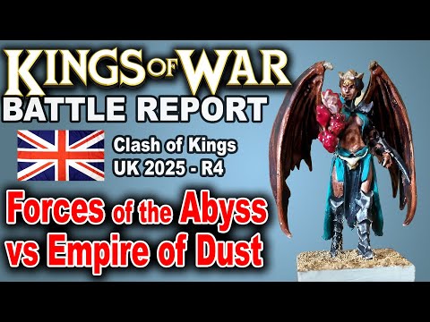 Kings of War Abyss vs Empire of Dust Battle Report - 2300pt Clash of Kings UK Mantic 3.5 Ed 2025