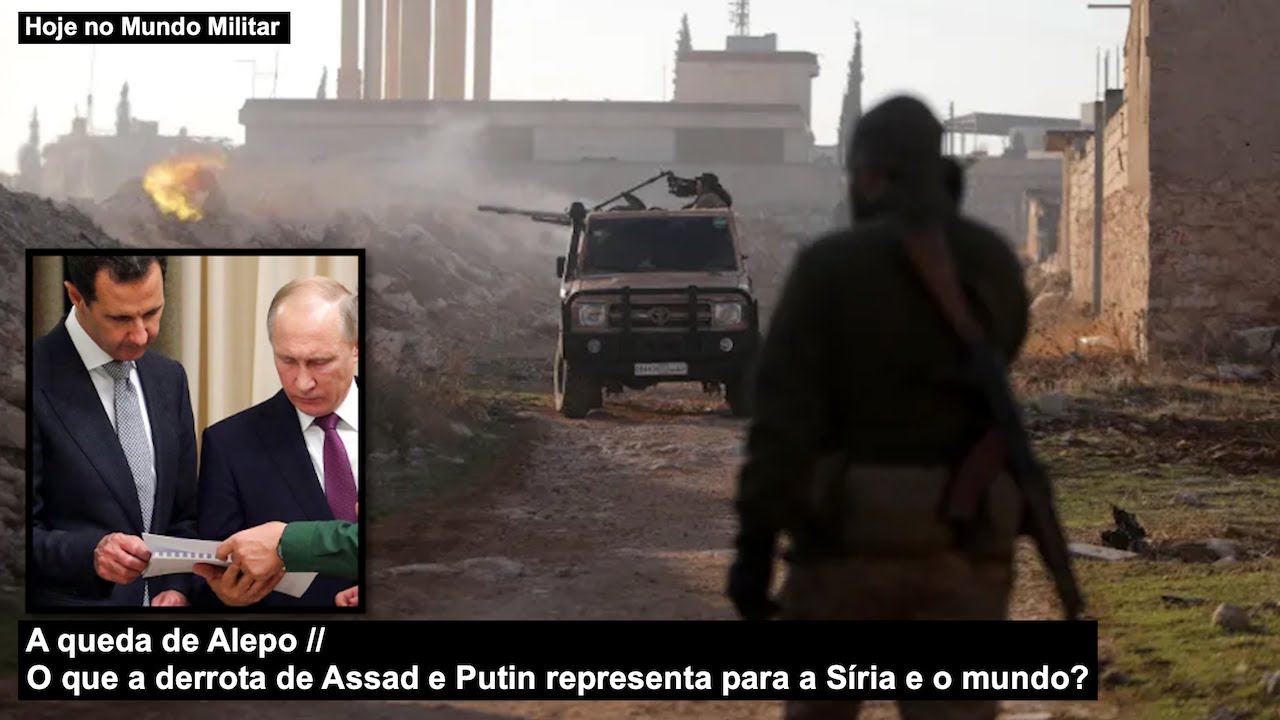 A queda de Alepo – O que a derrota de Assad e Putin representa para a Síria e o mundo?