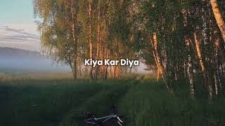 Download lagu kiya Kar Diya... mp3