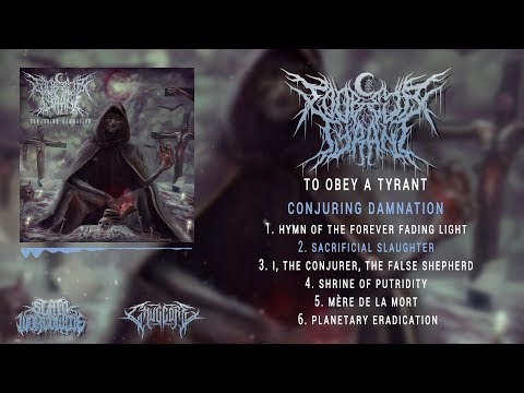 TO OBEY A TYRANT - CONJURING DAMNATION [OFFICIAL EP STREAM] (2019) SW EXCLUSIVE