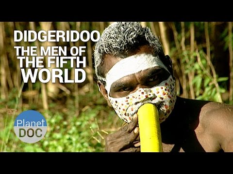 Didgeridoo. The Men of Fifth World | Tribes - Planet Doc Full Documentaries
