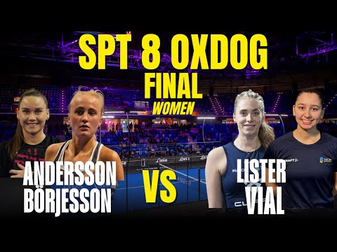 SPT 8 OXDOG FINAL – Lisa Andersson / Hanna Börjesson vs Filippa Vial / Cornelia Lister | Highlights