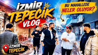 İZMİR VLOG- PART 1 "Beklenen video" TEPECİK ROMAN MAHALLESİ