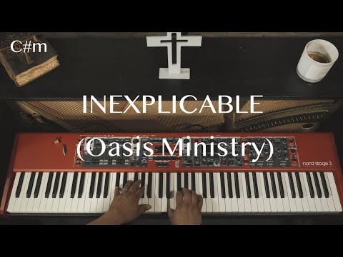 Inexplicable - Oasis Ministry - (instrumental/Karaoke)