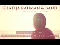 Live Sessions Chinnanjiru Marumurai Cover Khatija Rahman And Band Ft The Indian Choral Ensemble