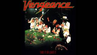 Vengeance - Take It Or Leave It (Full Album) (1987)