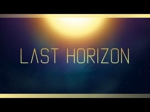 Last Horizon Gameplay - YouTube