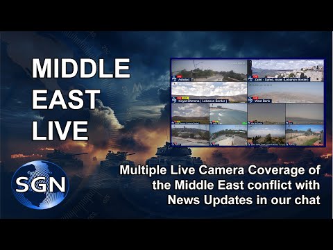 24/7 Multiple Cameras in Israel, Iran,  Syria and Middle East  with news updates in chat