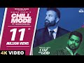 CHILL MODE (Official Video) | COZ OF GOD | Gagan Kokri | Arjan Dhillon | New Punjabi Song 2022