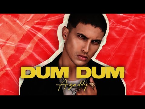 Aezaddy - Dum Dum/دوم دوم