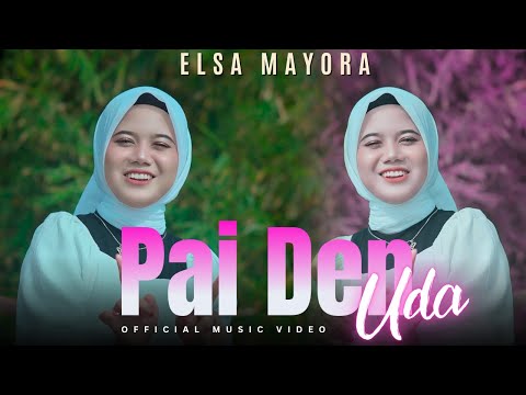 Elsa Mayora - Pai Den Uda (Official Music Video) Lagu Minang
