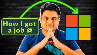 How I Got A Job At Microsoft | Developer Journey