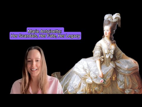 Marie Antoinette: Her Scandals, Her Fate, Her Legacy