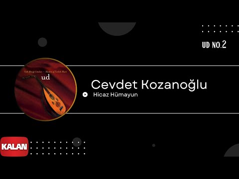 Cevdet Kozanoğlu - Hicaz Hümayun Taksim I Ud © 2003 Kalan Müzik