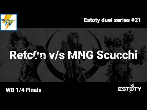 Estoty duel series #21- WB 1/4 Finals - Retc0n v/s MNG Scucchi