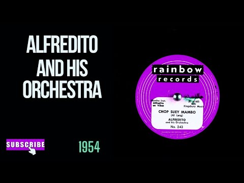 ALFREDITO AND HIS ORCHESTRA - CHOP SUEY MAMBO