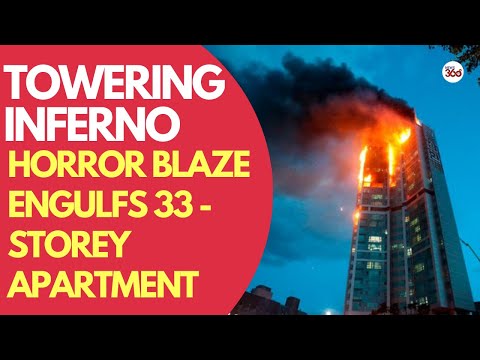 77 People hospitalized after a huge blaze engulfs 33- storey apartment b...