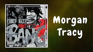 Chief Keef  - Morgan Tracy (Lyrics)