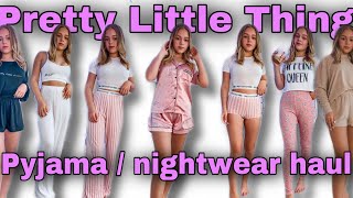 Pretty Little Thing Pyjama / Nightwear Haul