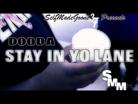 Young Dooda - Stay In Yo Lane (Be Kool)